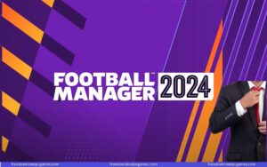 best football manager 2024​