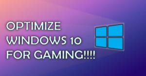 How to Optimize Windows 10 for Gaming on Low-End PCs